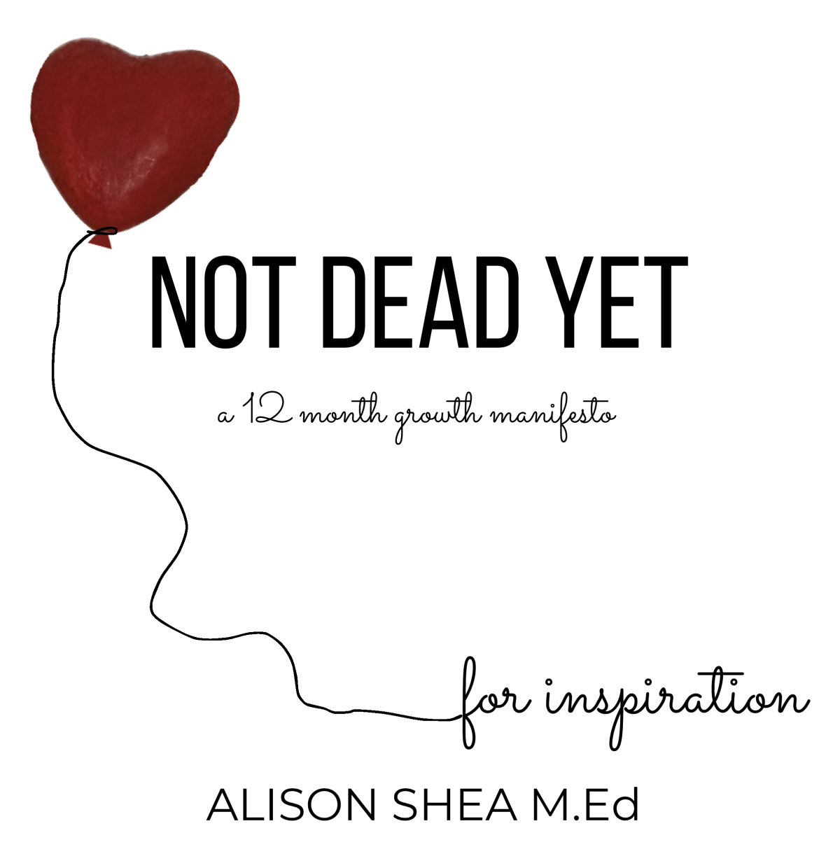 Not Dead Yet: A 12-Month Growth Manifesto cover